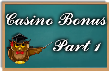 First Lesson on Casino Bonuses